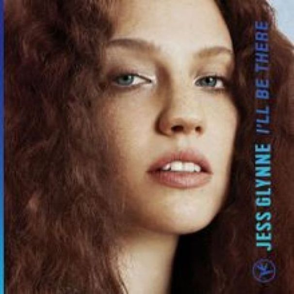 Jess Glynne - I'll Be There - Tekst piosenki, lyrics - teksciki.pl