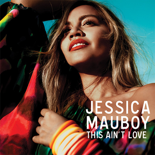 Jessica Mauboy - This Ain’t Love - Tekst piosenki, lyrics - teksciki.pl