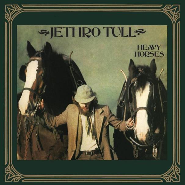 Jethro Tull - Heavy Horses - Tekst piosenki, lyrics - teksciki.pl