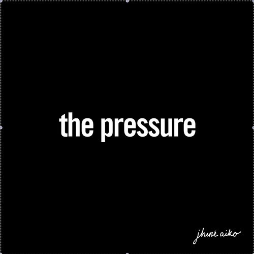 Jhené Aiko - The Pressure - Tekst piosenki, lyrics - teksciki.pl
