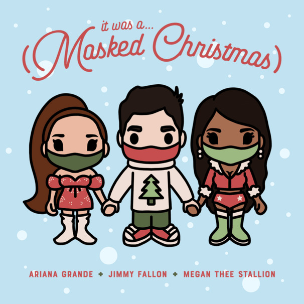 Jimmy Fallon - Jimmy Fallon feat. Ariana Grande , Megan Thee Stallion - It Was A… (Masked Christmas) - Tekst piosenki, lyrics - teksciki.pl