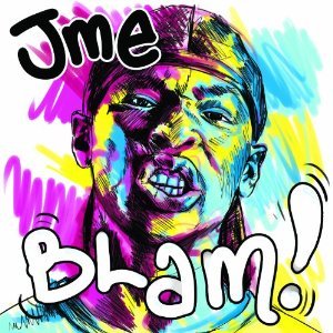 Jme - "Blam!" Album Art - Tekst piosenki, lyrics - teksciki.pl