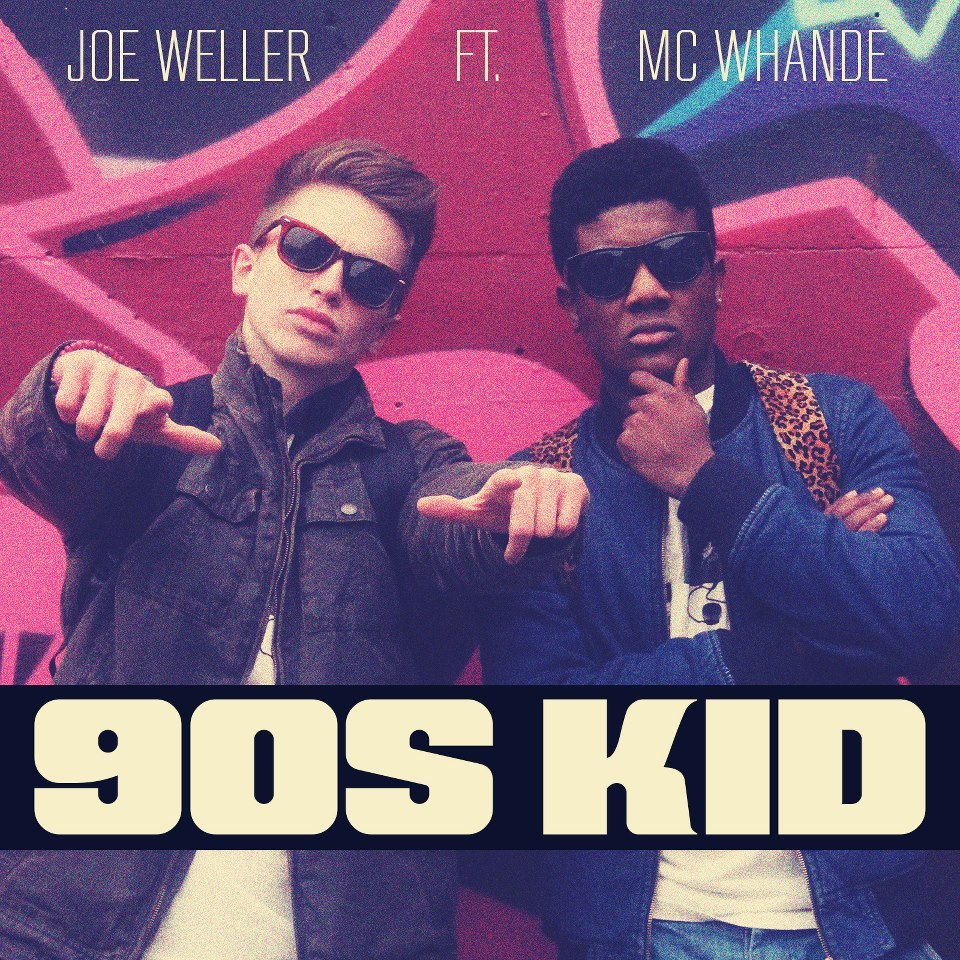 Joe Weller - 90's Kid - Tekst piosenki, lyrics - teksciki.pl