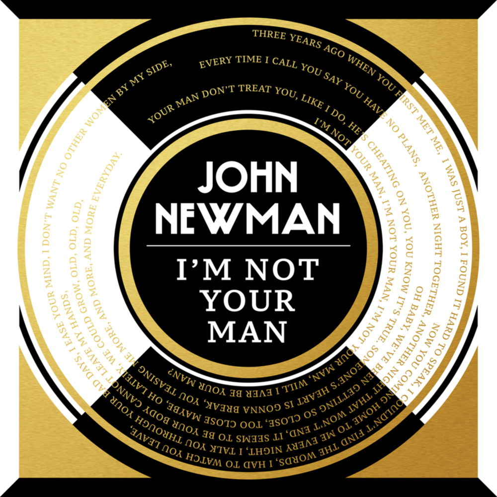 John Newman - I'm Not Your Man - Tekst piosenki, lyrics - teksciki.pl