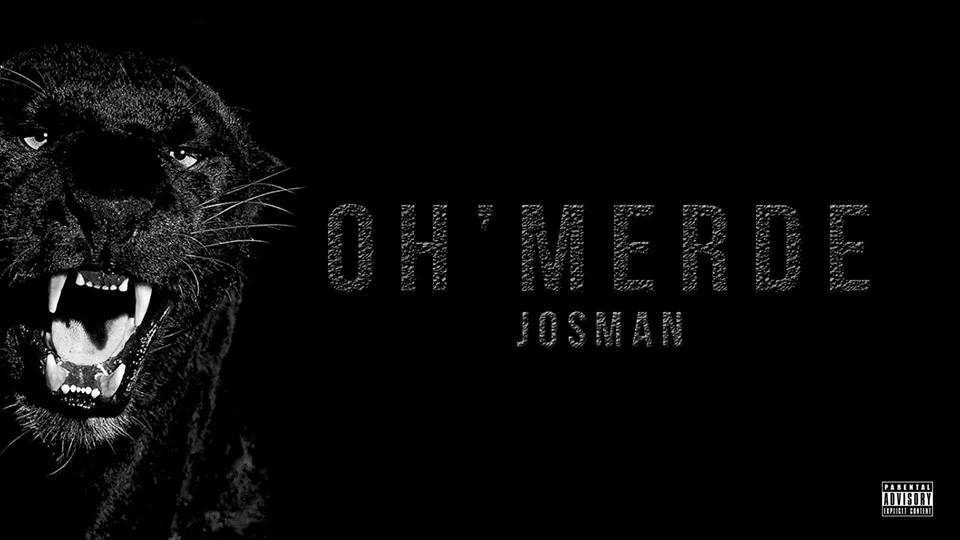 Josman - Oh' merde - Tekst piosenki, lyrics - teksciki.pl