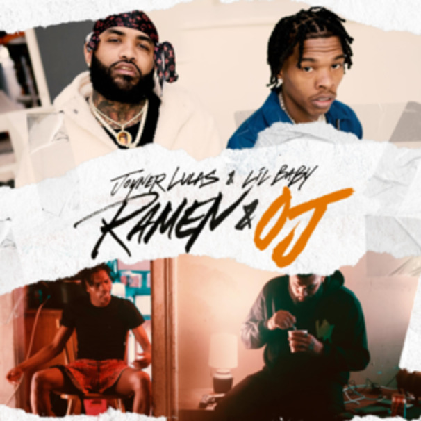 Joyner Lucas - Joyner Lucas , Lil Baby - Ramen & OJ - Tekst piosenki, lyrics - teksciki.pl