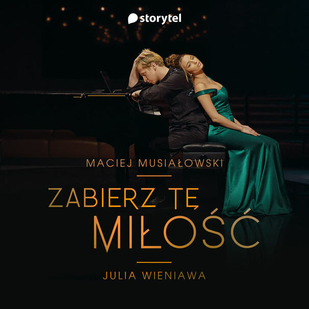 Julia Wieniawa - Julia Wieniawa , Maciej Musiałowski - Zabierz tę miłość / Storytel Random - Tekst piosenki, lyrics - teksciki.pl