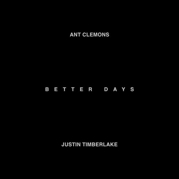 Justin Timberlake - Justin Timberlake , Ant Clemons - Better Days - Tekst piosenki, lyrics - teksciki.pl