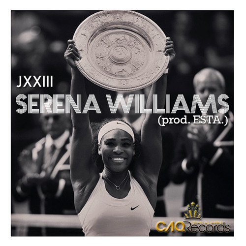 JXXIII - Serena Williams - Tekst piosenki, lyrics - teksciki.pl