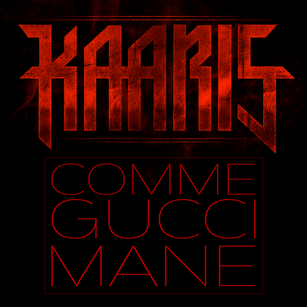 Kaaris - Comme Gucci Mane - Tekst piosenki, lyrics - teksciki.pl