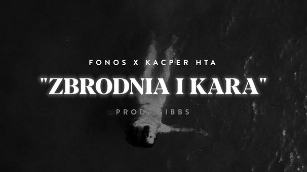 KacperHTA - KacperHTA , Fonos , Kacper HTA - Zbrodnia i Kara - Tekst piosenki, lyrics - teksciki.pl