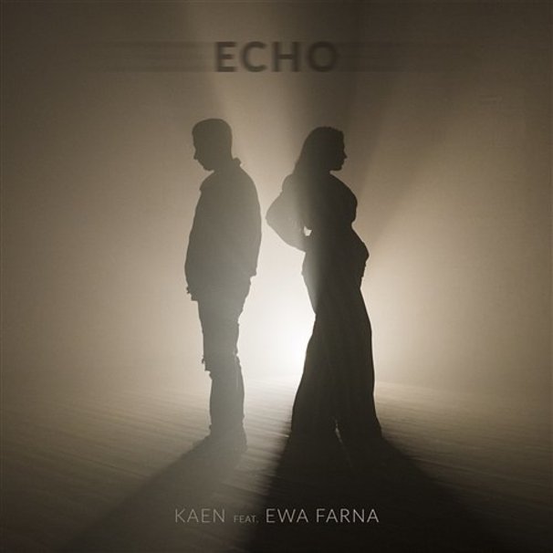 KaeN - KaeN feat. Ewa Farna - Echo - Tekst piosenki, lyrics - teksciki.pl