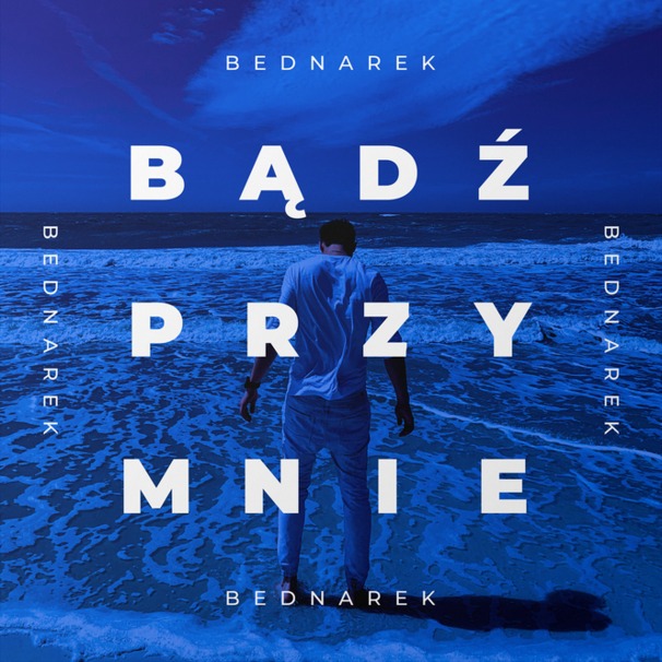 Kamil Bednarek - Bądź przy mnie - Tekst piosenki, lyrics - teksciki.pl