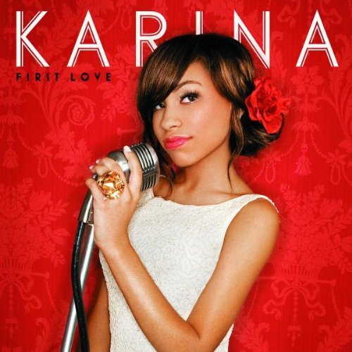 Karina Pasian - First Love - Tekst piosenki, lyrics - teksciki.pl