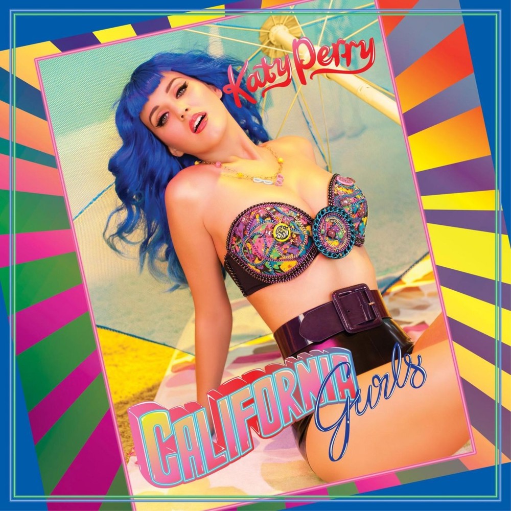 Katy Perry - California Gurls - Tekst piosenki, lyrics - teksciki.pl
