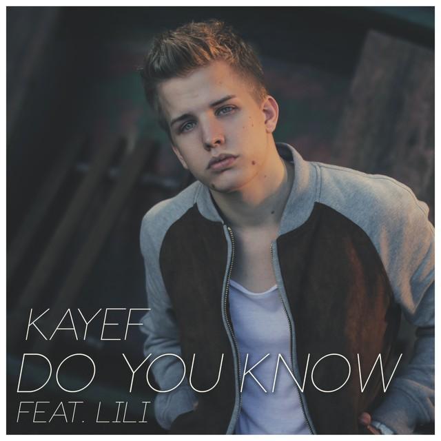Kayef - Do You Know - Tekst piosenki, lyrics - teksciki.pl
