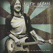 Keith Urban - Better Life - Tekst piosenki, lyrics - teksciki.pl