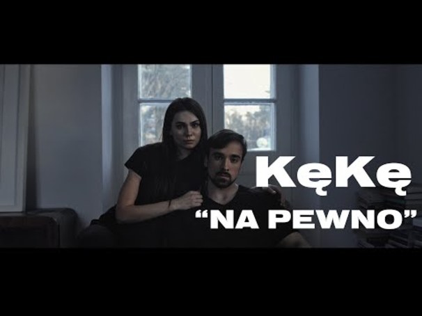 KęKę (PL) - KęKę (PL) feat. Kasia Grzesiek - Na pewno - Tekst piosenki, lyrics - teksciki.pl