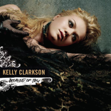 Kelly Clarkson - Because Of You - Tekst piosenki, lyrics - teksciki.pl