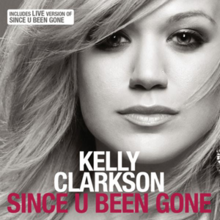 Kelly Clarkson - Since U Been Gone - Tekst piosenki, lyrics - teksciki.pl