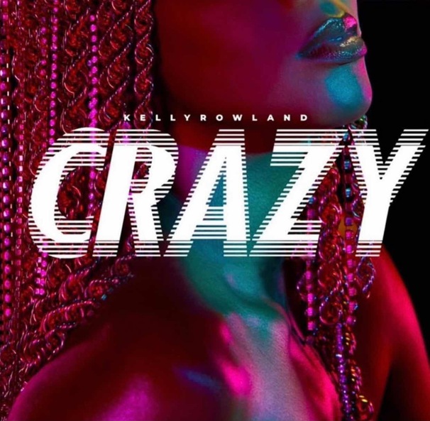 Kelly Rowland - Crazy - Tekst piosenki, lyrics - teksciki.pl