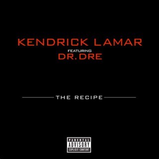 Kendrick Lamar - The Recipe - Tekst piosenki, lyrics - teksciki.pl