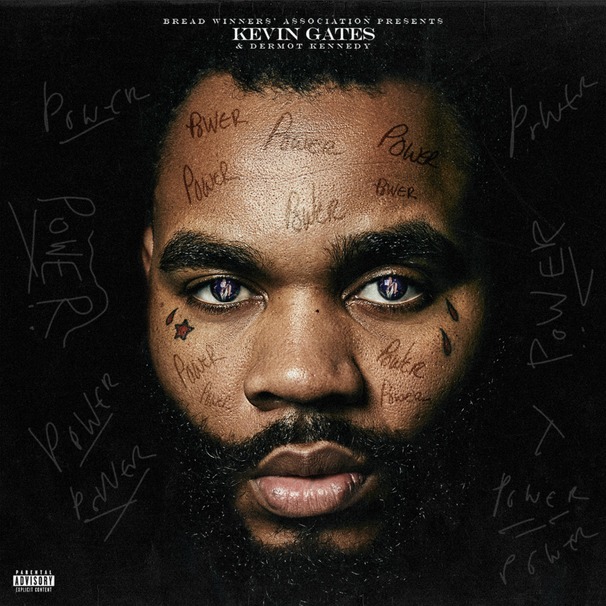 Kevin Gates - Kevin Gates , Dermot Kennedy - Power - Tekst piosenki, lyrics - teksciki.pl