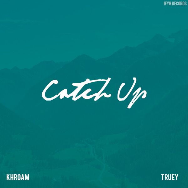 Khroam ♥ - Catch Up - Tekst piosenki, lyrics - teksciki.pl