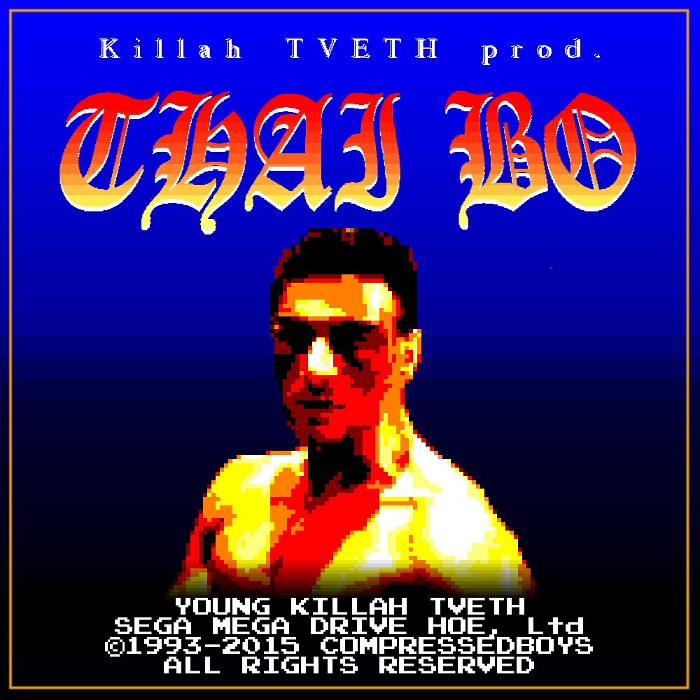 Killah TVETH - THAI BO - Tekst piosenki, lyrics - teksciki.pl