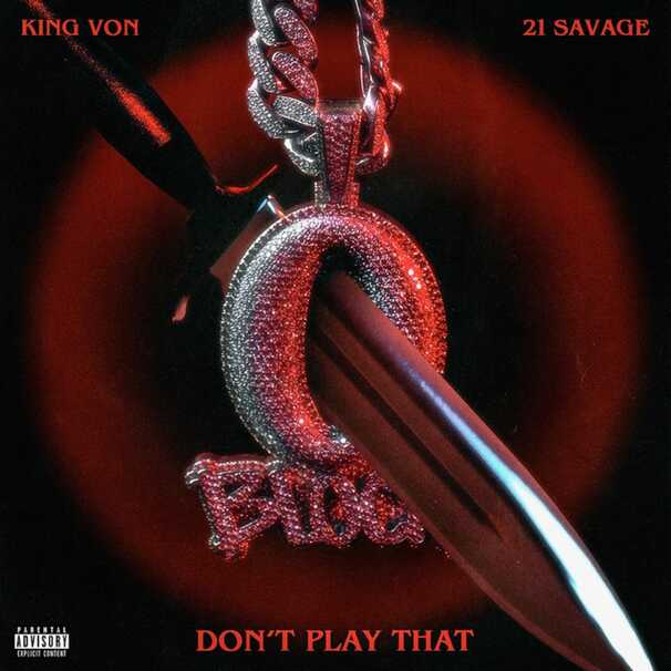 King Von - Don’t Play That - Tekst piosenki, lyrics - teksciki.pl