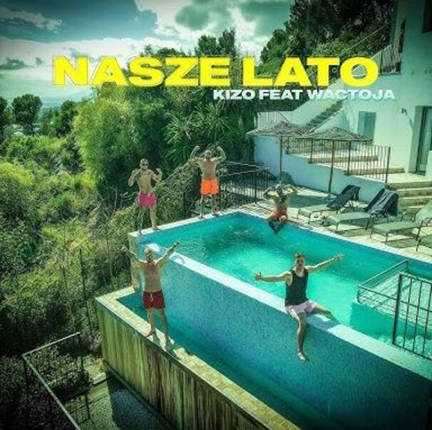 Kizo - Kizo feat. Wac Toja - Nasze lato - Tekst piosenki, lyrics - teksciki.pl