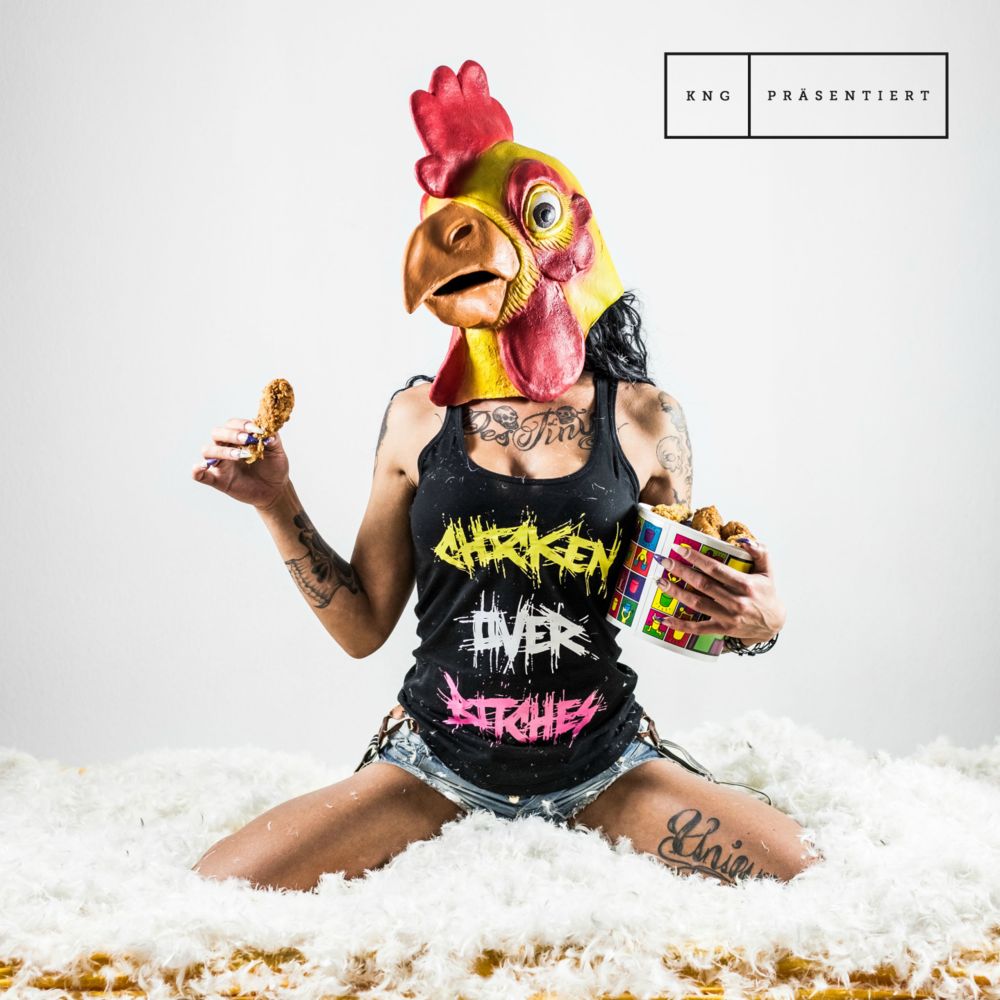 KNG - Chicken over Bitches - Tekst piosenki, lyrics - teksciki.pl