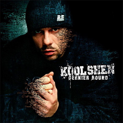 Kool Shen - Dernier round - Tekst piosenki, lyrics - teksciki.pl