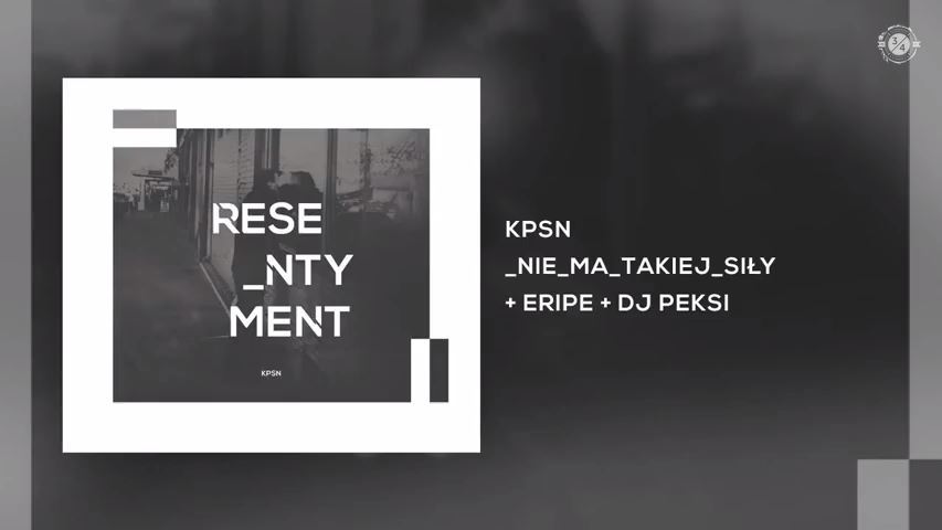 KPSN - Nie ma takiej siły - Tekst piosenki, lyrics - teksciki.pl