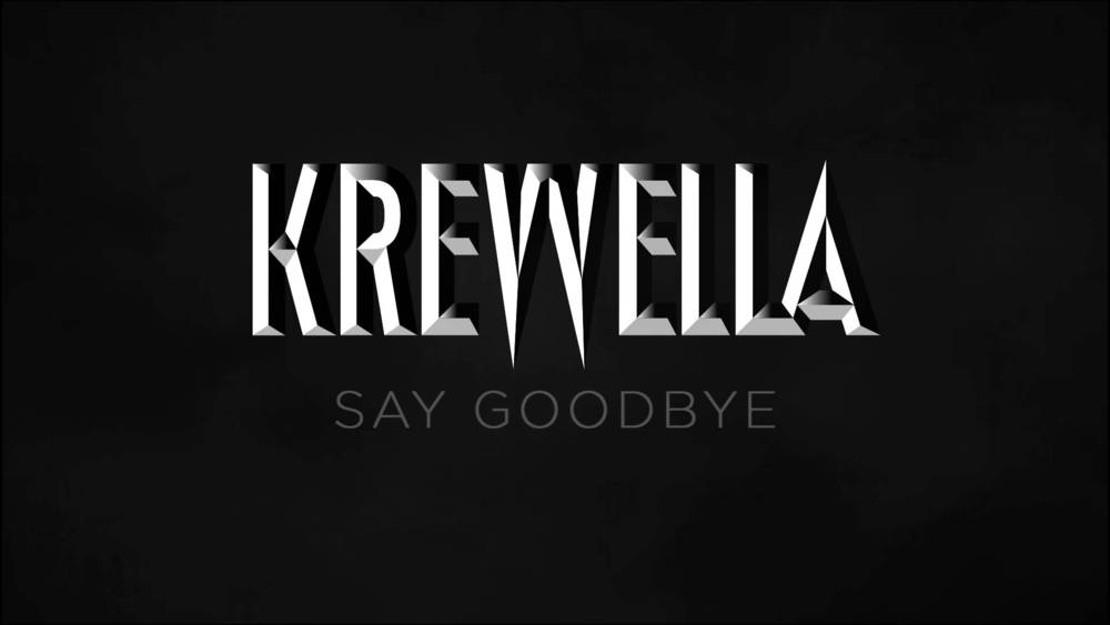Krewella - Say Goodbye - Tekst piosenki, lyrics - teksciki.pl