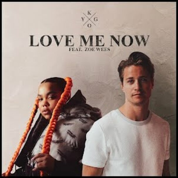 Kygo - Kygo feat. Zoe Wees - Love Me Now - Tekst piosenki, lyrics - teksciki.pl