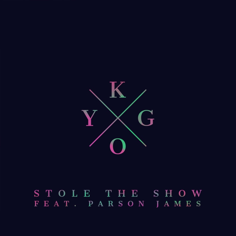 Kygo - Stole the Show - Tekst piosenki, lyrics - teksciki.pl