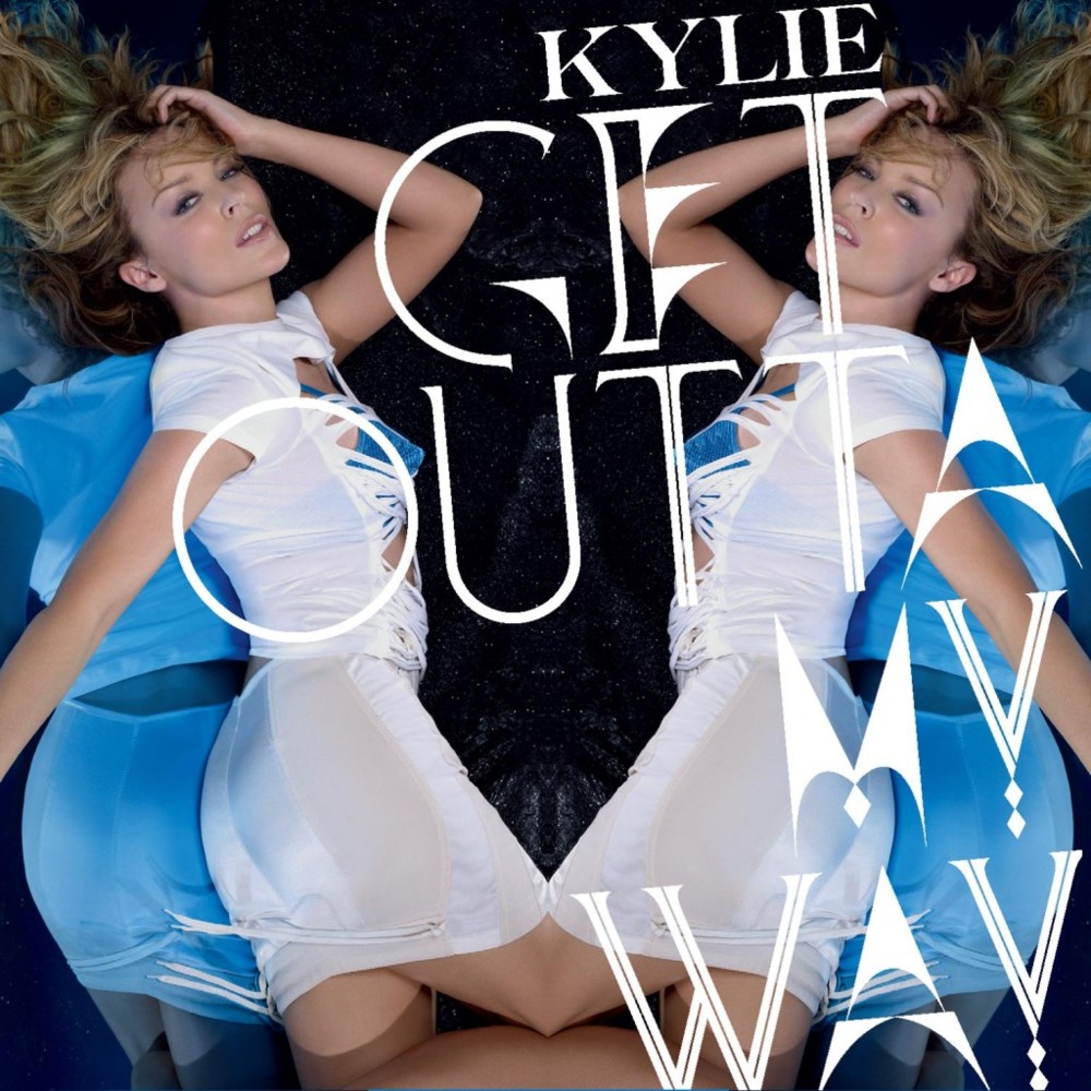 Kylie Minogue - Get Outta My Way - Tekst piosenki, lyrics - teksciki.pl