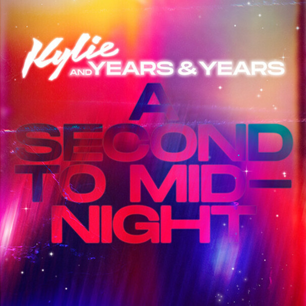 Kylie Minogue - Kylie Minogue , Years & Years - A Second to Midnight - Tekst piosenki, lyrics - teksciki.pl