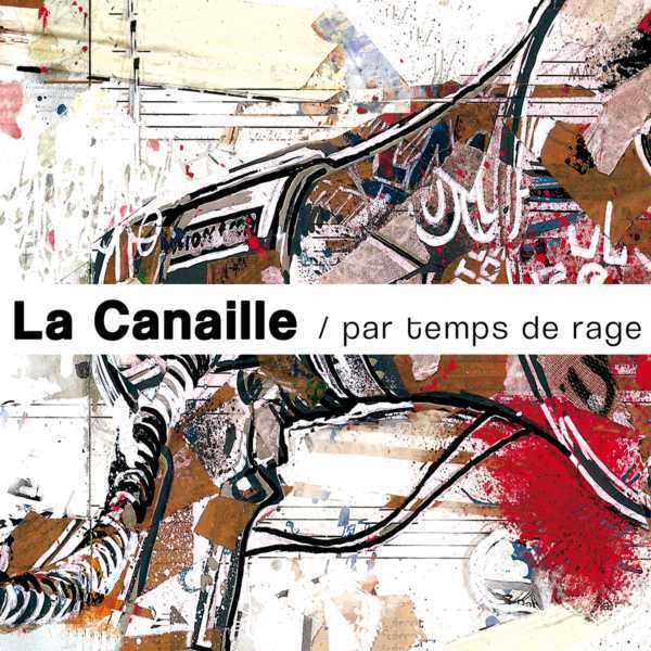 La Canaille - La Colère - Tekst piosenki, lyrics - teksciki.pl