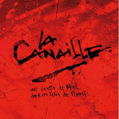 La Canaille - Une goutte de miel - Tekst piosenki, lyrics - teksciki.pl