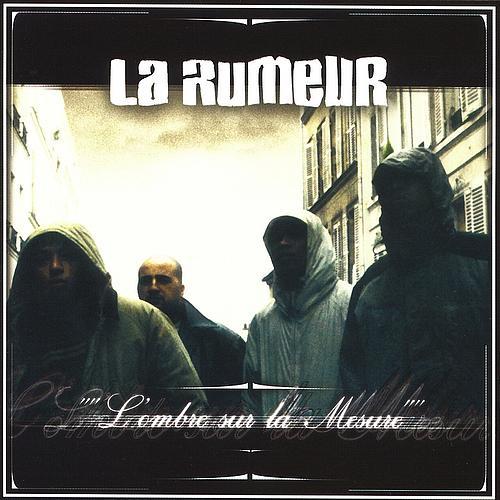 La Rumeur - L'Ombre Sur La Mesure - Tekst piosenki, lyrics - teksciki.pl