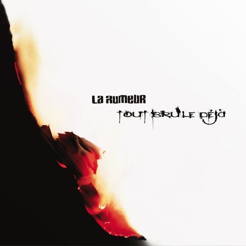 La Rumeur - Tout brûle déjà - Tekst piosenki, lyrics - teksciki.pl