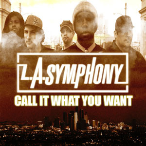 L.A. Symphony - What You Say?!?! - Tekst piosenki, lyrics - teksciki.pl