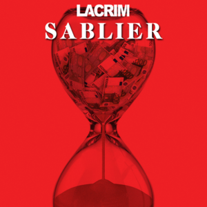 Lacrim - Sablier - Tekst piosenki, lyrics - teksciki.pl