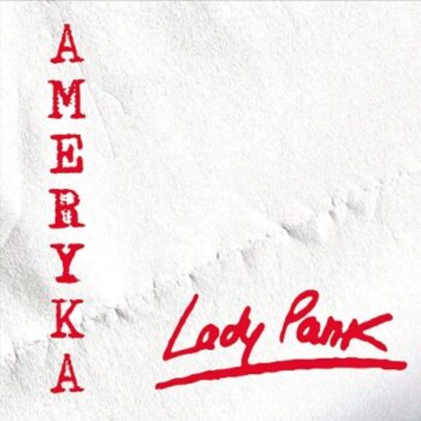 Lady Pank - Ameryka - Tekst piosenki, lyrics - teksciki.pl