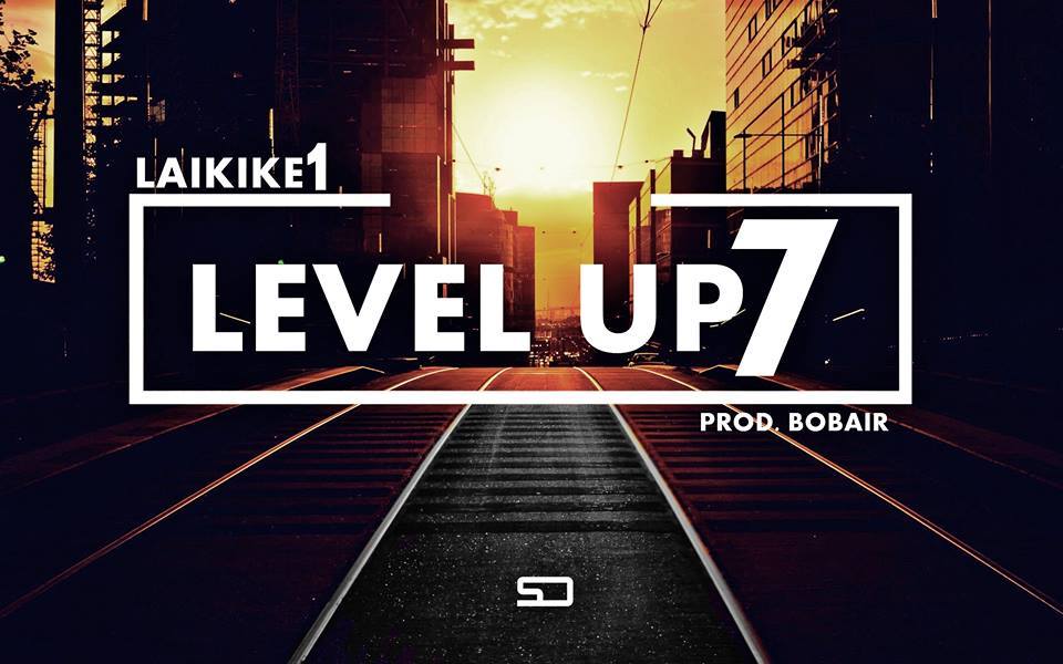 LaikIke1 - Level Up 7 - Tekst piosenki, lyrics - teksciki.pl