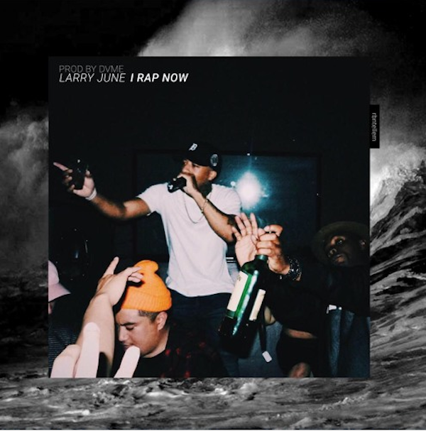 Larry June - I Rap Now - Tekst piosenki, lyrics - teksciki.pl