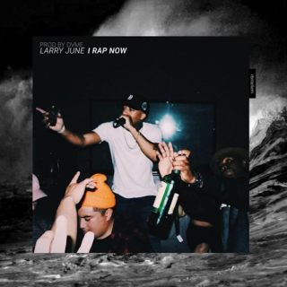 Larry June - I Rap Now - Tekst piosenki, lyrics - teksciki.pl
