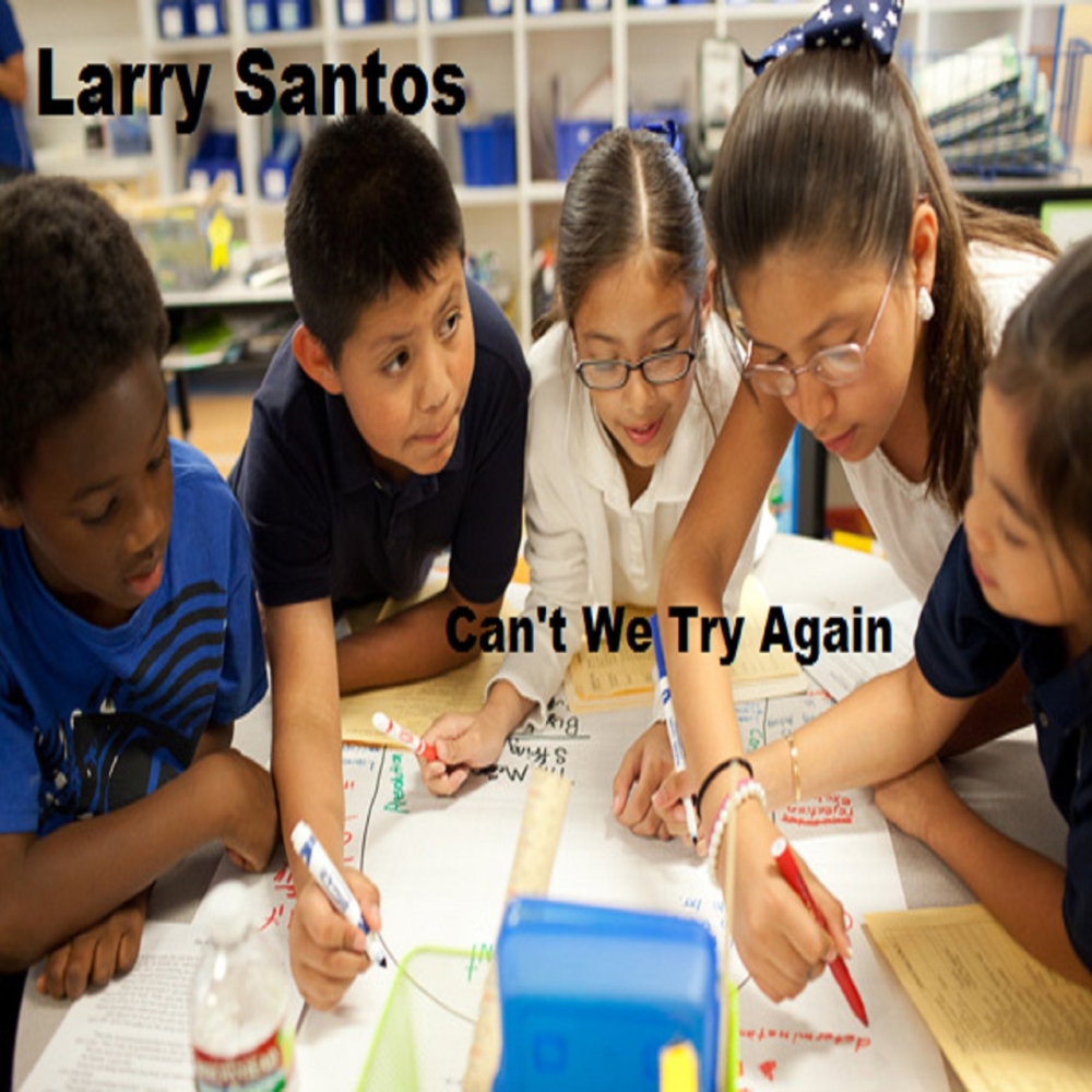 Larry Santos - Can't We Try Again - Tekst piosenki, lyrics - teksciki.pl